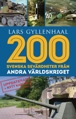 200 svenska sevärdheter från andra världskriget |  2:e upplagan