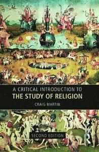 A Critical Introduction to the Study of Religion | 2:a upplagan