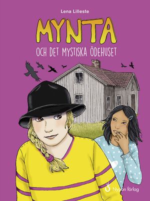 Mynta och det mystiska ödehuset