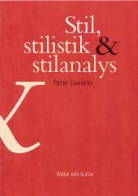 Stil, stilistik & stilanalys Stil, stilistik & stilanalys | 3:e upplagan