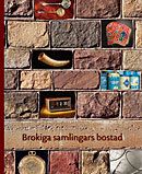 Brokiga samlingars bostad | 1:a upplagan