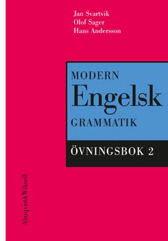 Modern engelsk grammatik Övningsbok 2 + Facit | 2:a upplagan