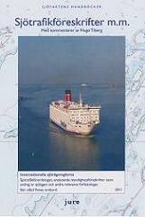 Sjötrafikföreskrifter m.m. 2011 : internationella sjövägsreglerna, sjötrafikförordningen, anslutande myndighetsföreskrifter samt