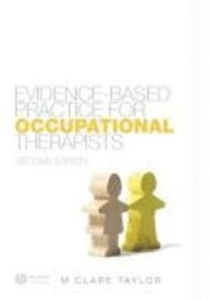 Evidence-Based Practice for Occupational Therapists |  2:e upplagan