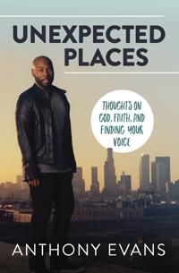 Unexpected places - thoughts on god, faith, and finding your voice | 0:e upplagan