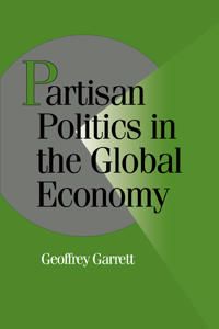 Partisan Politics in the Global Economy | 0:e upplagan