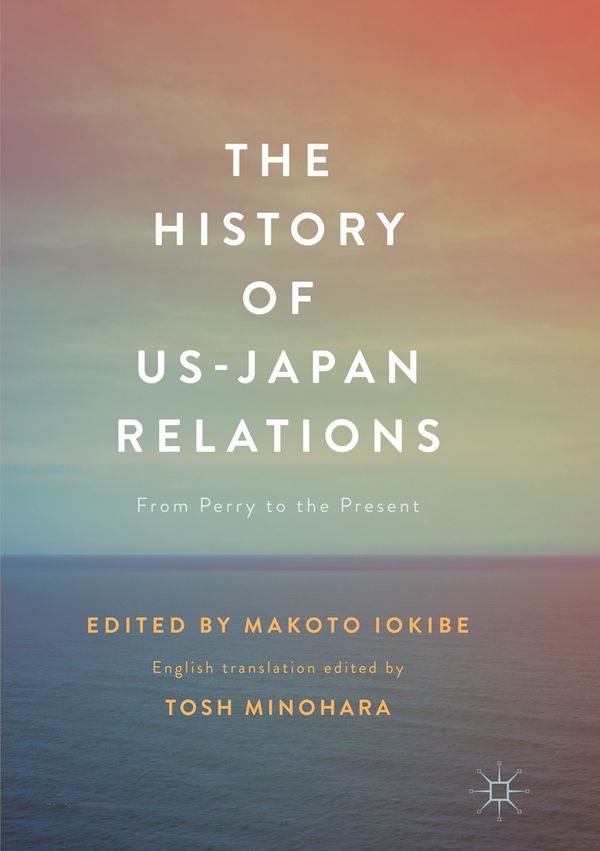The History of US-Japan Relations | 1:a upplagan