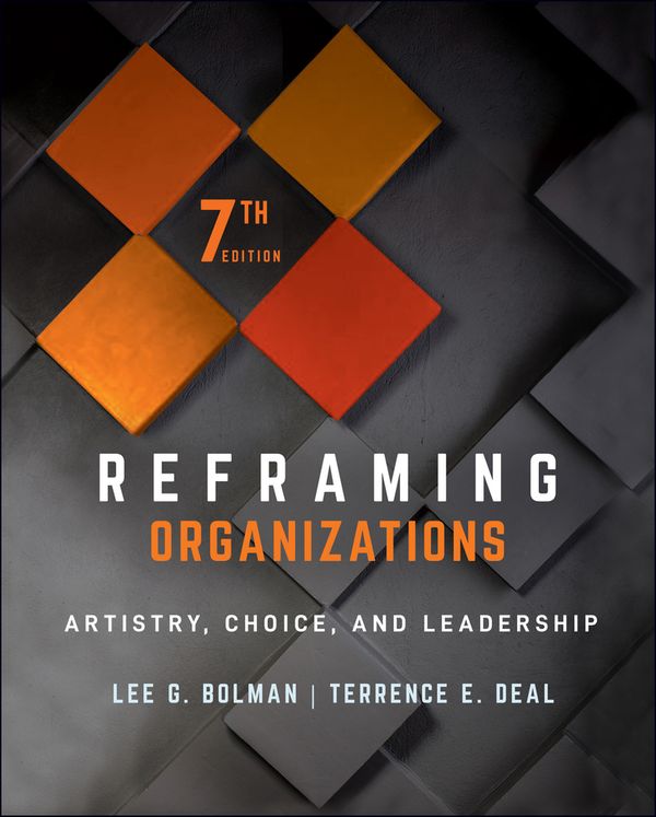 Reframing Organizations | 7:e upplagan