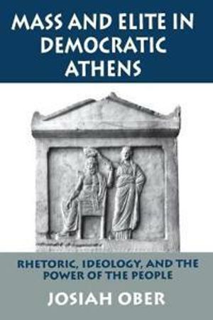 Mass and Elite in Democratic Athens