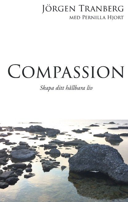 Compassion : skapa ditt hållbara liv | 0:e upplagan