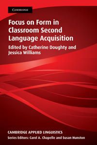 Focus on Form in Classroom Second Language Acquisition | 0:e upplagan