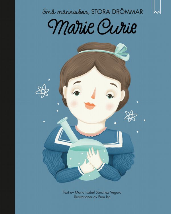 Små människor, stora drömmar. Marie Curie | 1:a upplagan
