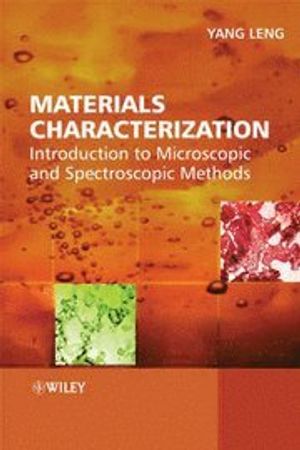 Materials Characterization: Introduction to Microscopic and Spectroscopic Methods | 1:a upplagan