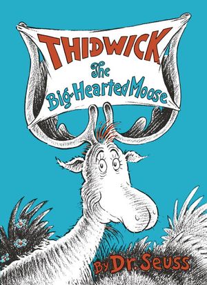 Thidwick the Big-Hearted Moose