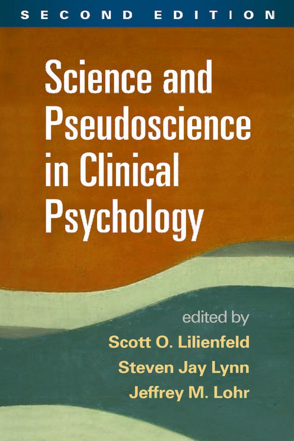 Science and Pseudoscience in Clinical Psychology, Second Edition | 2:a upplagan