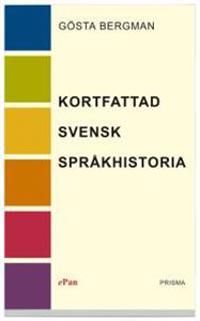 Kortfattad svensk språkhistoria | 1:a upplagan