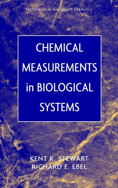 Chemical Measurements in Biological Systems | 1:a upplagan