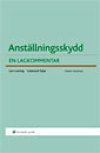 Anställningsskydd : En lagkommentar | 10:e upplagan