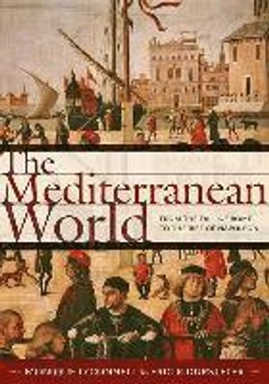 Mediterranean world - from the fall of rome to the rise of napoleon