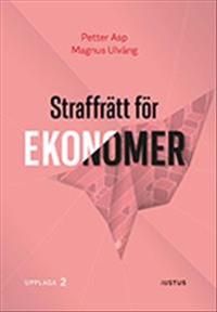 Straffrätt för ekonomer | 2:a upplagan
