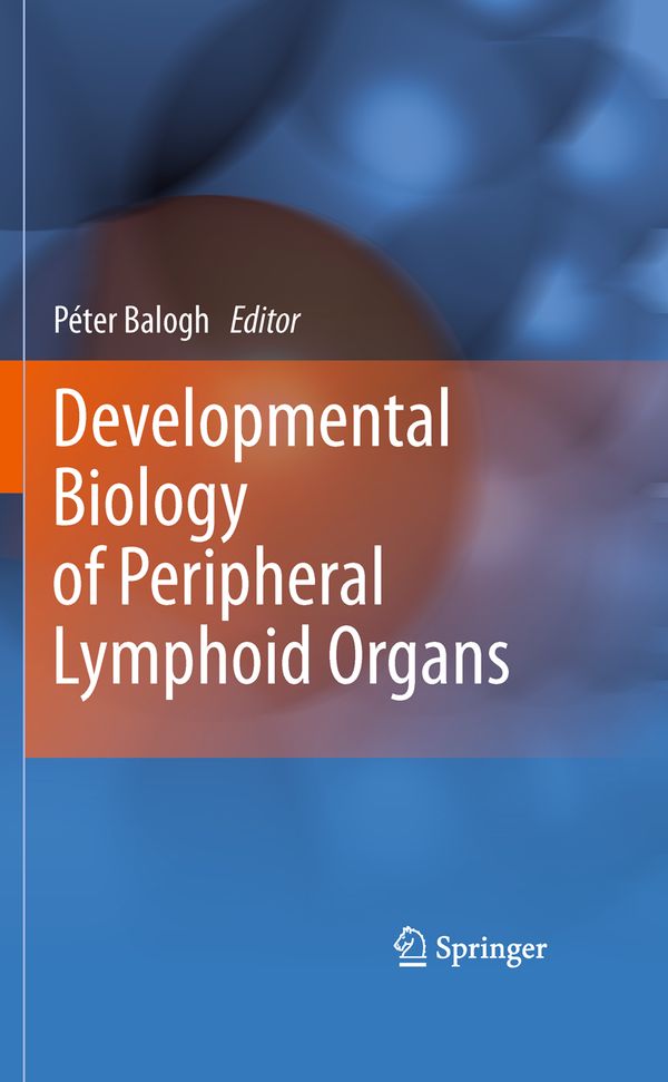 Developmental Biology of Peripheral Lymphoid Organs | 1:a upplagan