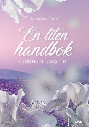 En liten handbok i uppstigningens tid