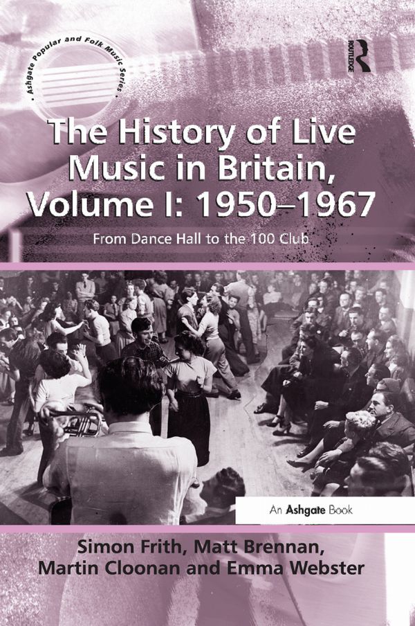 The History of Live Music in Britain, Volume I: 1950-1967 | 1:a upplagan