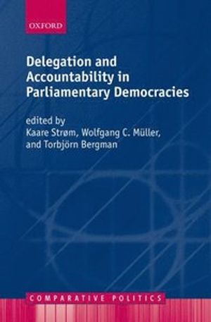 Delegation and Accountability in Parliamentary Democracies