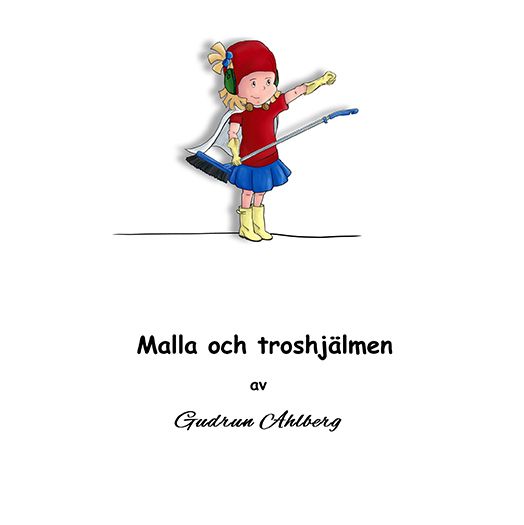 Malla och troshjälmen | 0:e upplagan