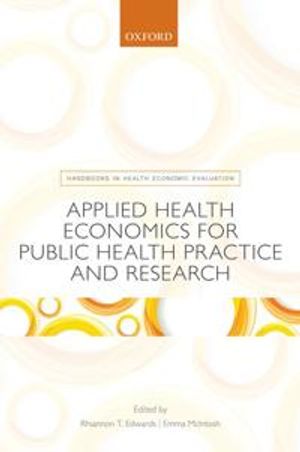 Applied Health Economics for Public Health Practice and Research