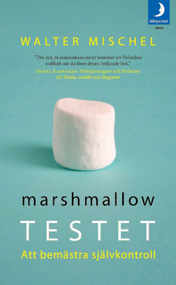 Marshmallowtestet : att bemästra självkontroll | 0:e upplagan