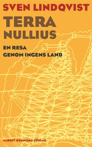 Terra nullius : en resa genom ingens land | 1:a upplagan