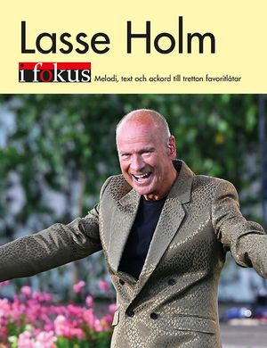 Lasse Holm i fokus | 1:a upplagan