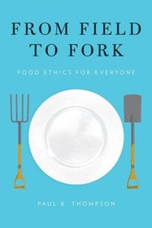 From field to fork - food ethics for everyone