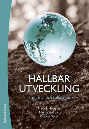 Hållbar utveckling - nyanser och tolkningar |  2:e upplagan