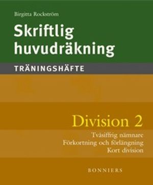 Skriftlig huvudräkning : träningshäfte. Division 2 : tvåsiffrig nämnare (5-pack) | 1:a upplagan