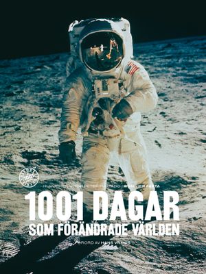 1001 dagar som förändrade världen