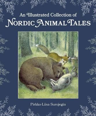 An Illustrated Collection of Nordic Animal Tales | 0:e upplagan