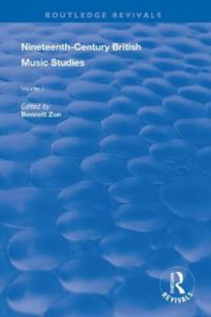 Nineteenth-Century British Music Studies | 1:a upplagan