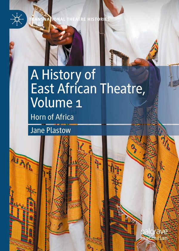 A History of East African Theatre, Volume 1 | 1:a upplagan