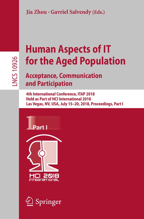 Human Aspects of IT for the Aged Population. Acceptance, Communication and Participation | 1:a upplagan