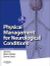 Physical Management for Neurological Conditions (2013)