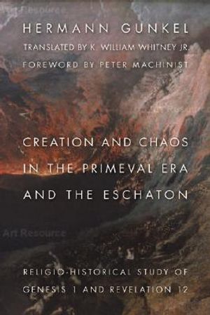 Creation and Chaos in the Primeval Era and the Eschaton