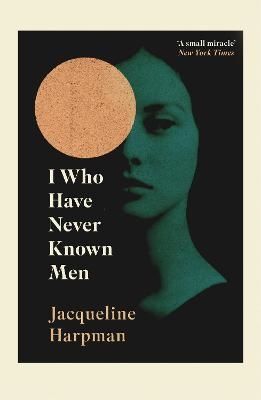 I Who Have Never Known Men | 0:e upplagan