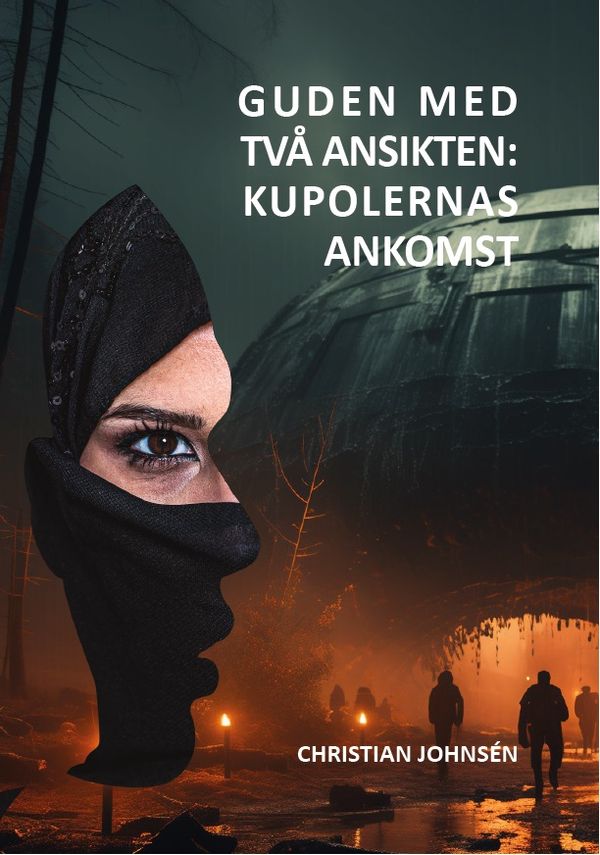 Guden med två ansikten: kupolernas ankomst | 1:a upplagan