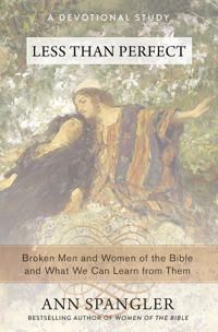 Less than perfect - broken men and women of the bible and what we can learn | 0:e upplagan