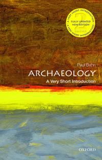 Archaeology: A Very Short Introduction | 0:e upplagan