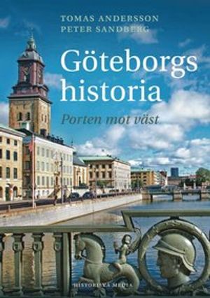 Göteborgs historia : porten mot väst |  2:e upplagan