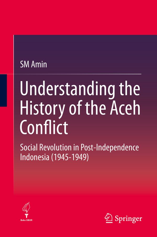 Understanding the History of the Aceh Conflict | 1:a upplagan