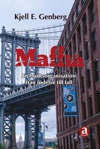 Maffia, en brottsorganisation från födelse till fall | 1:a upplagan